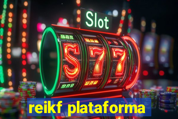 reikf plataforma